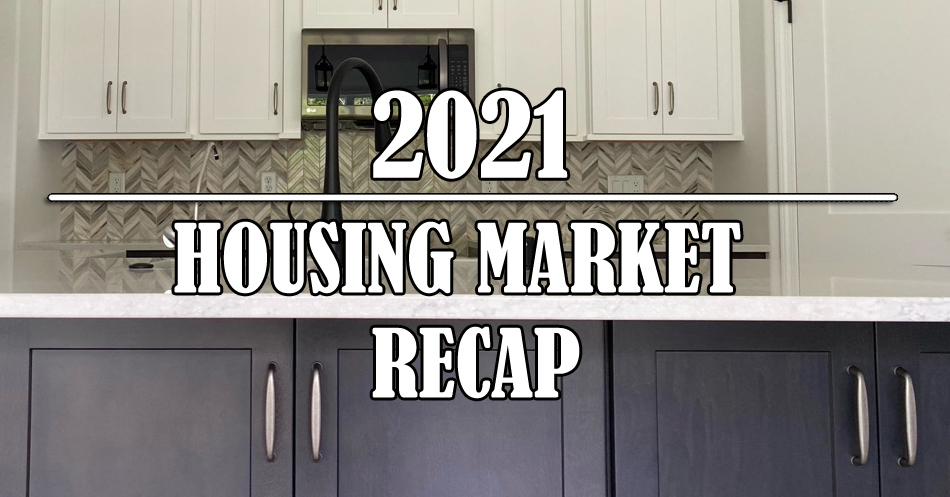 2021 housing market recap blog